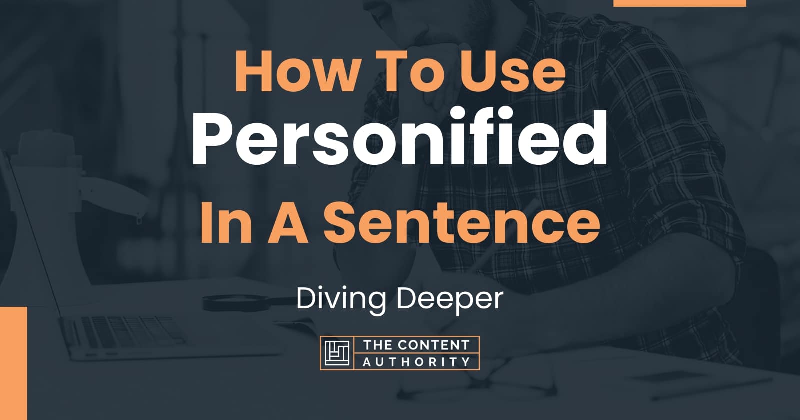 how-to-use-personified-in-a-sentence-diving-deeper