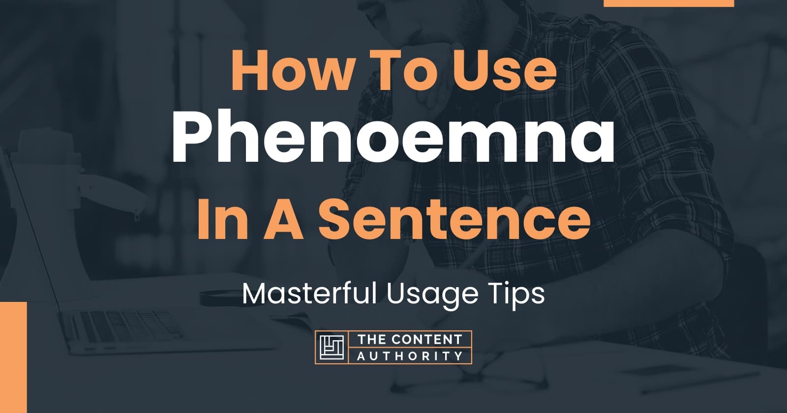 how-to-use-phenoemna-in-a-sentence-masterful-usage-tips