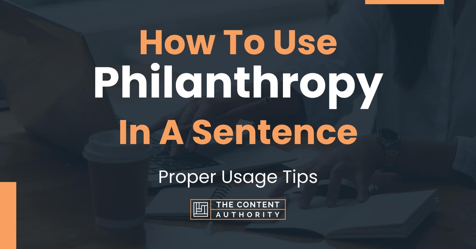 How To Put Philanthropy In A Sentence