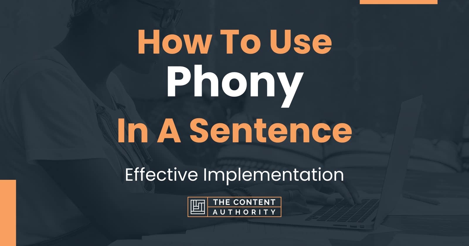 how-to-use-phony-in-a-sentence-effective-implementation