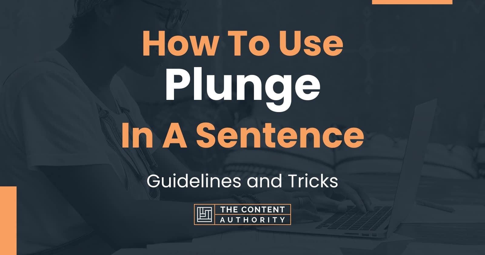 how-to-use-plunge-in-a-sentence-guidelines-and-tricks