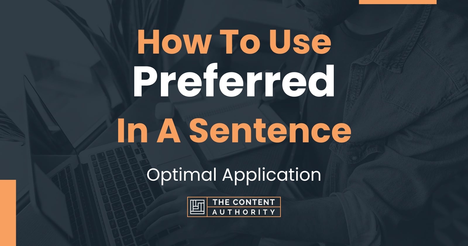 how-to-use-preferred-in-a-sentence-optimal-application