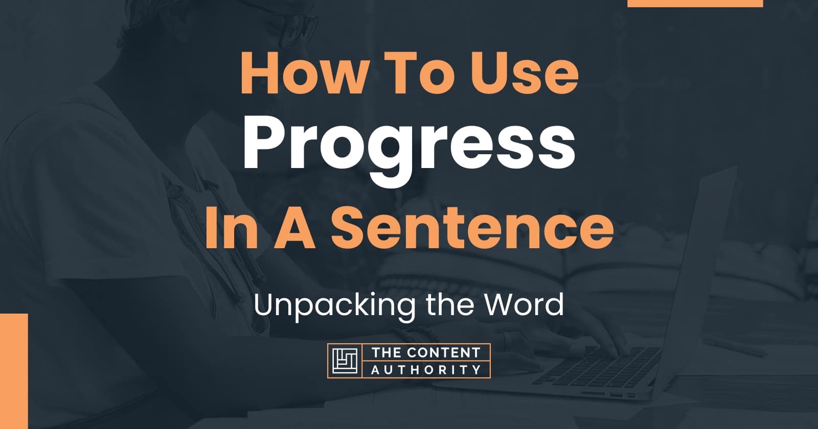 How Do You Use Progress In A Sentence