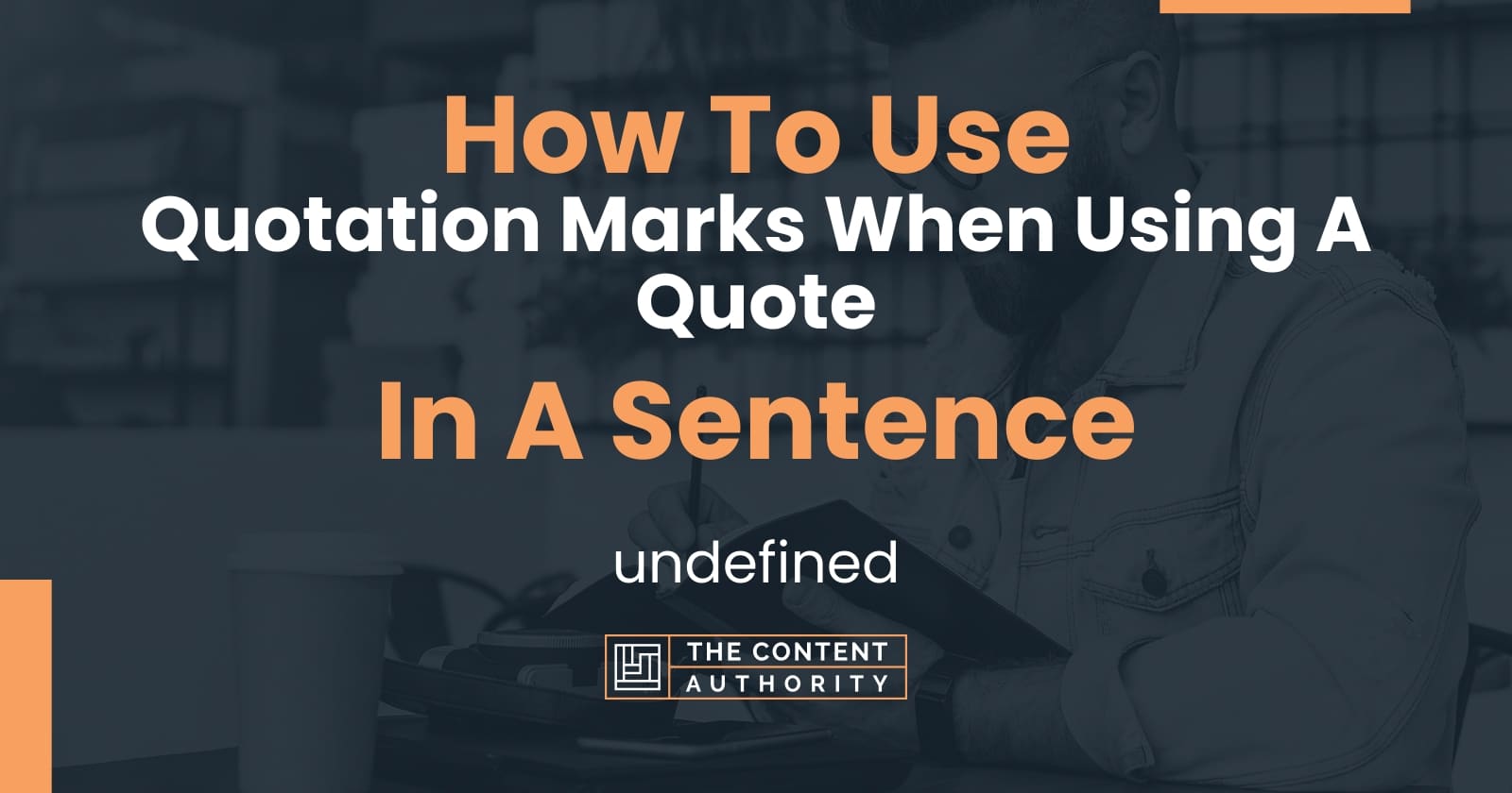 how-to-use-quotation-marks-when-using-a-quote-in-a-sentence-undefined