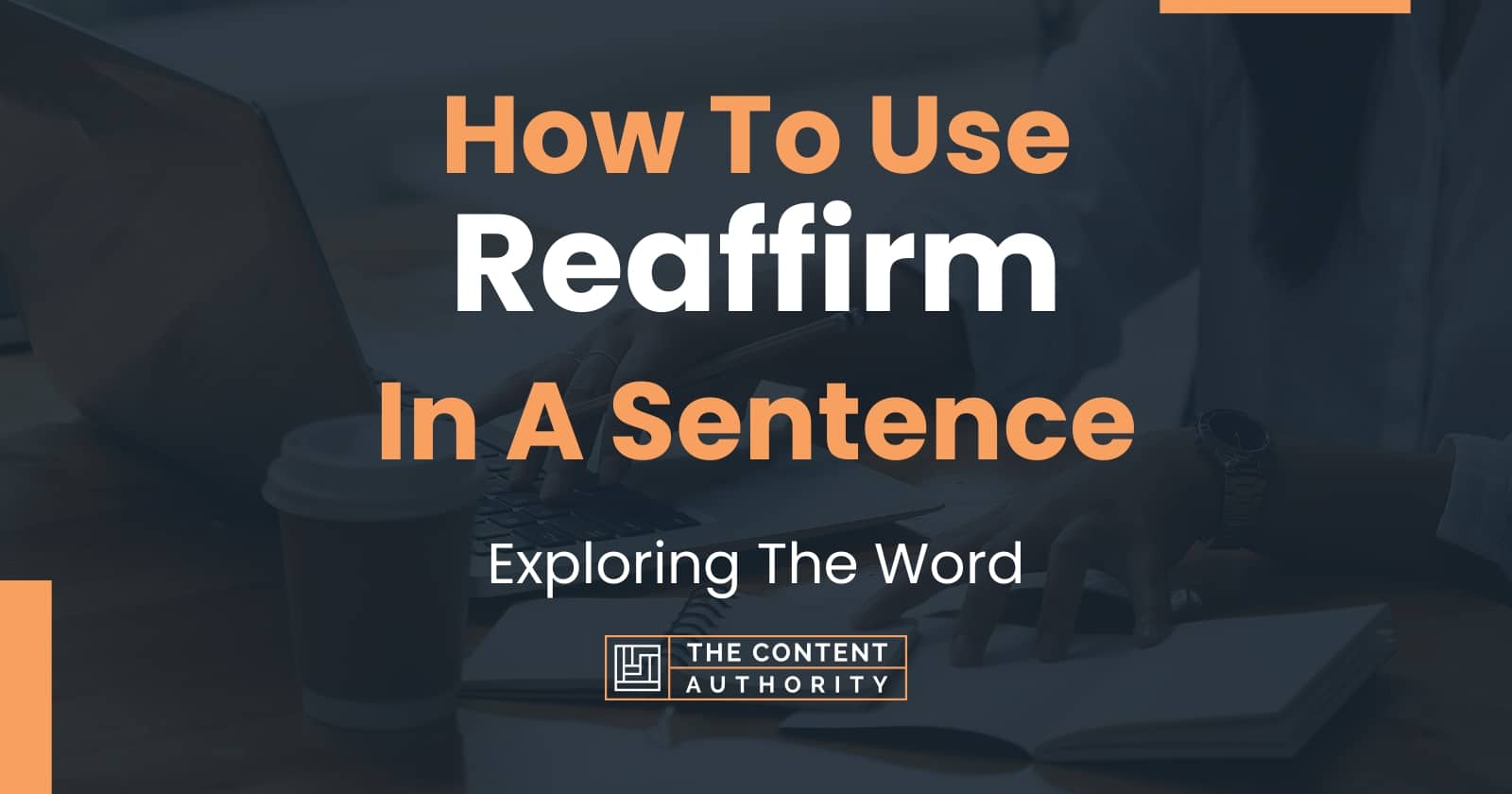 how-to-use-reaffirm-in-a-sentence-exploring-the-word