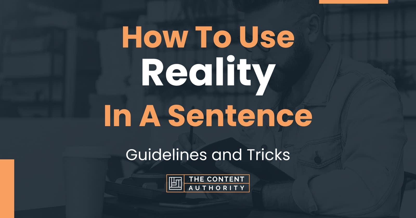 how-to-use-reality-in-a-sentence-guidelines-and-tricks