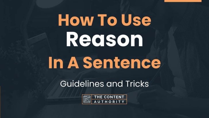 Use Reason In A Sentence