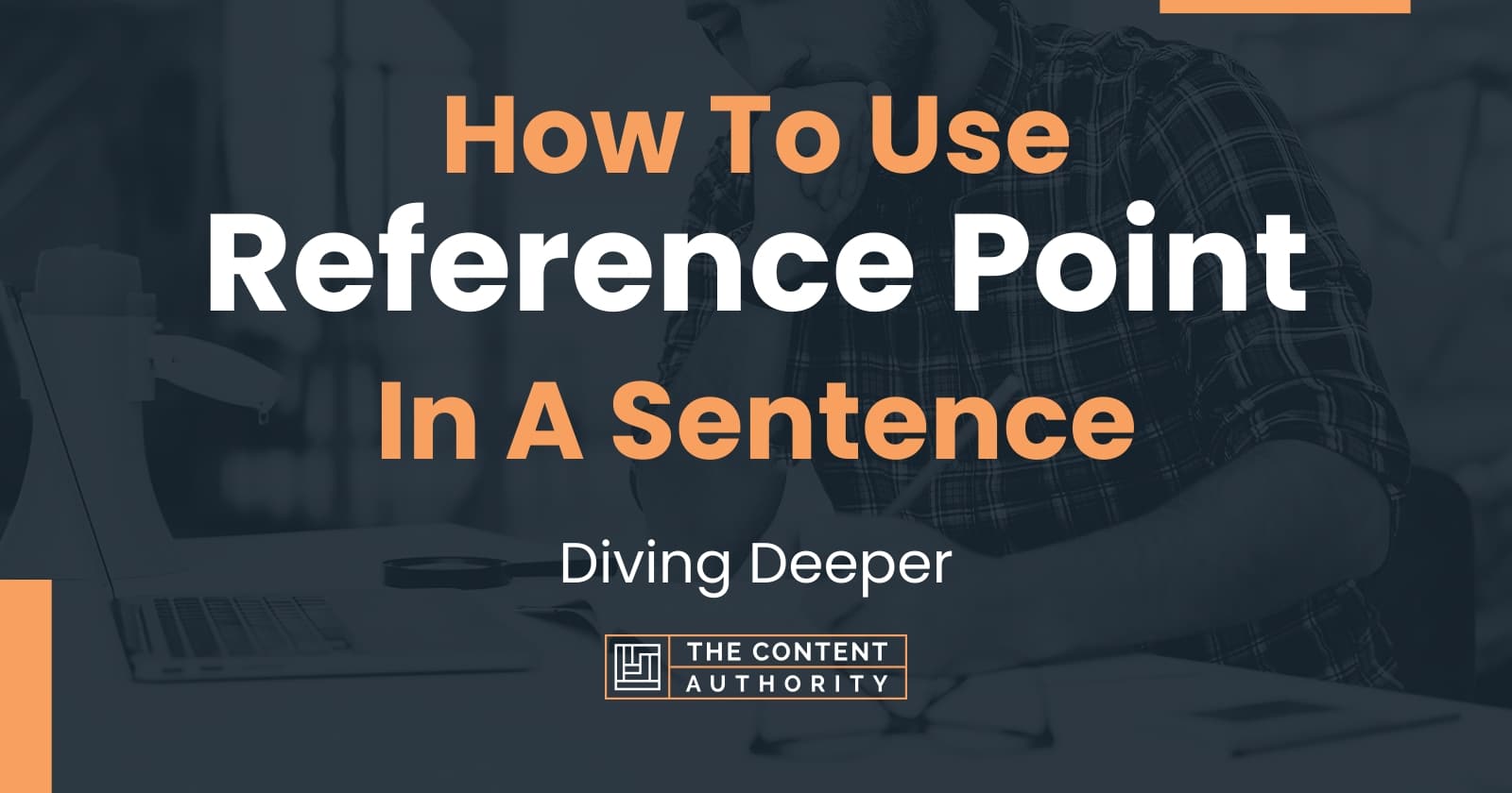 how-to-use-reference-point-in-a-sentence-diving-deeper