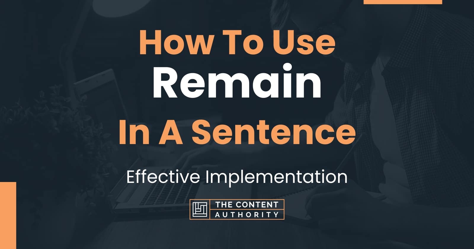 how-to-use-remain-in-a-sentence-effective-implementation