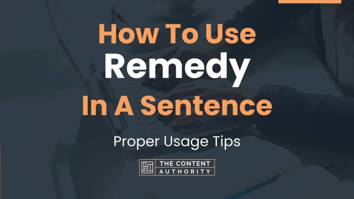 how-to-use-remedy-in-a-sentence-proper-usage-tips