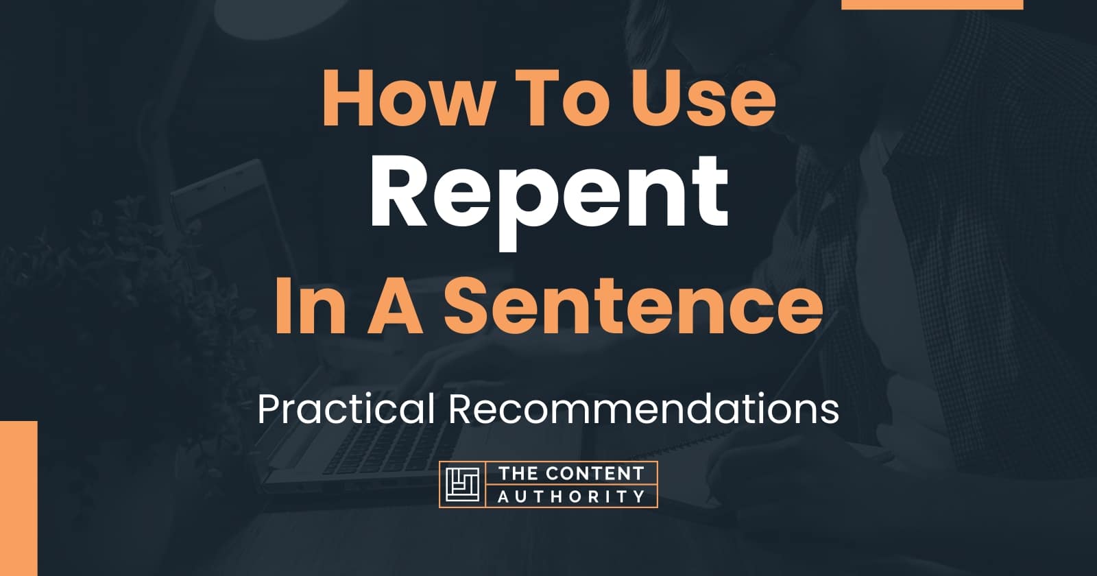 how-to-use-repent-in-a-sentence-practical-recommendations