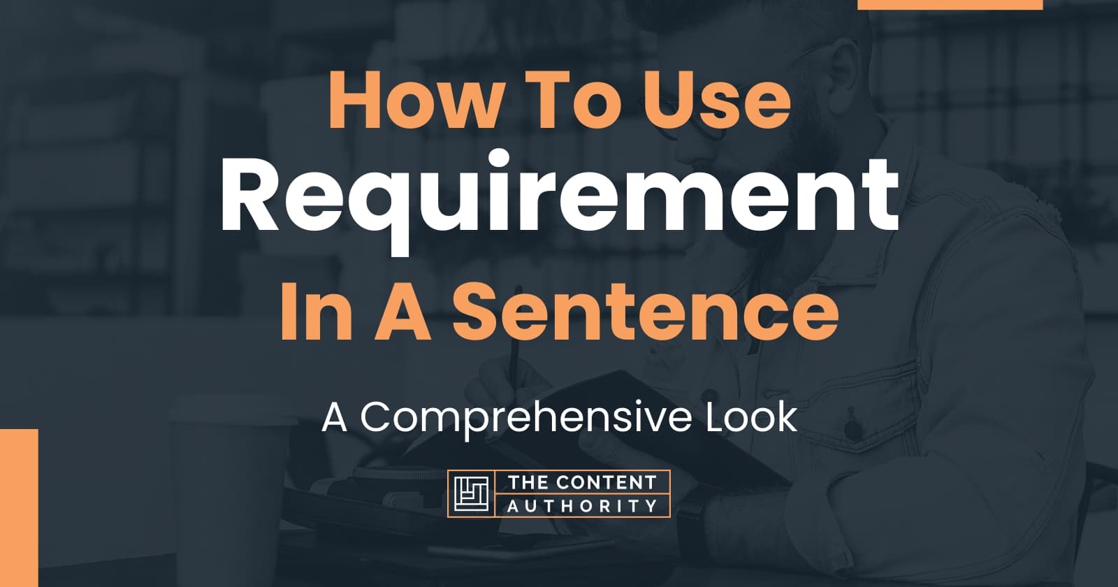 Use Requirement In A Sentence