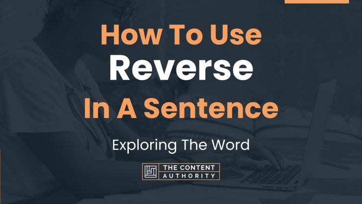 how-to-use-reverse-in-a-sentence-exploring-the-word