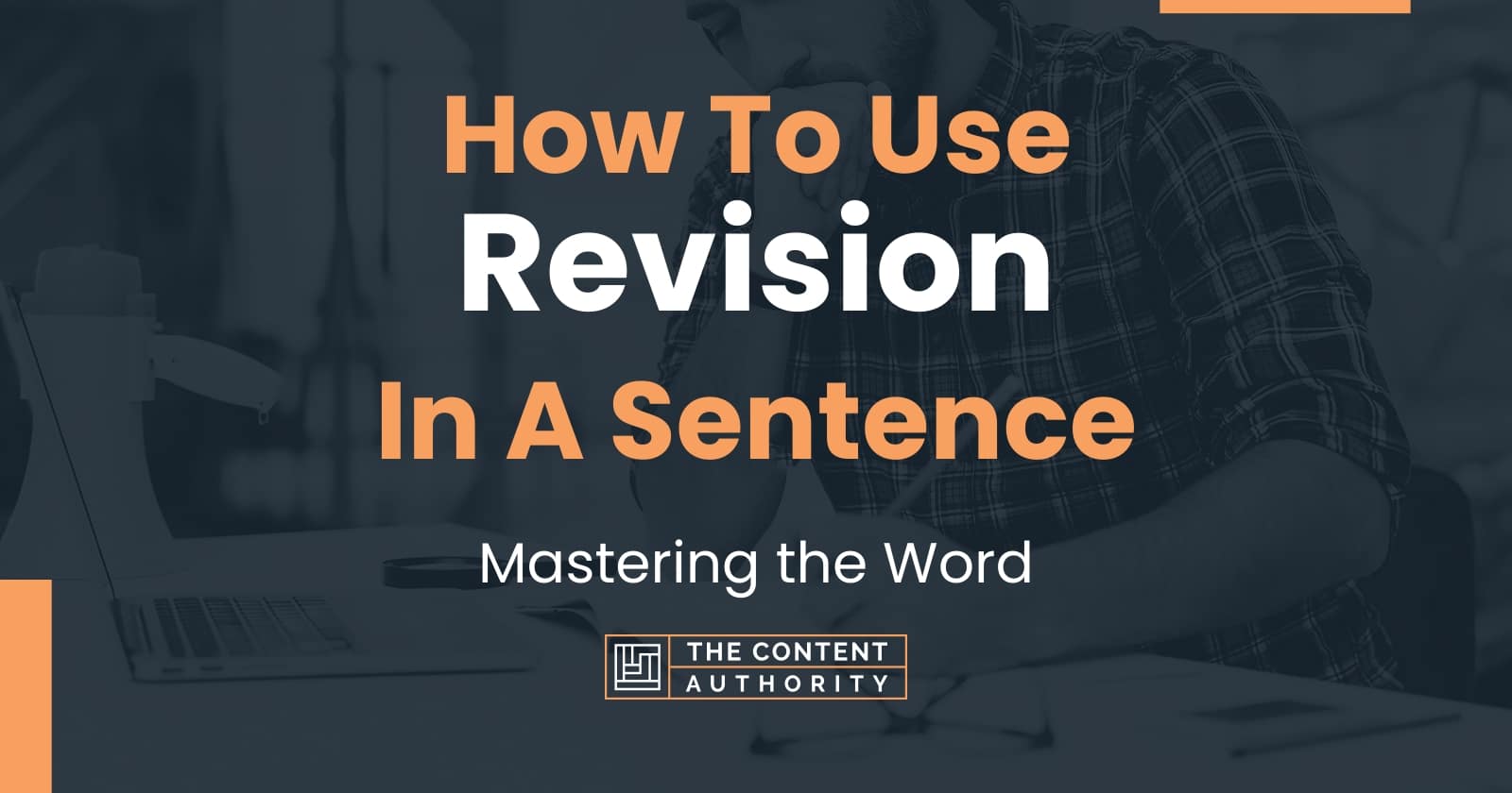 How To Use "Revision" In A Sentence: Mastering the Word