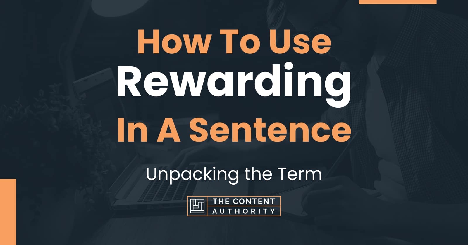 how-to-use-rewarding-in-a-sentence-unpacking-the-term