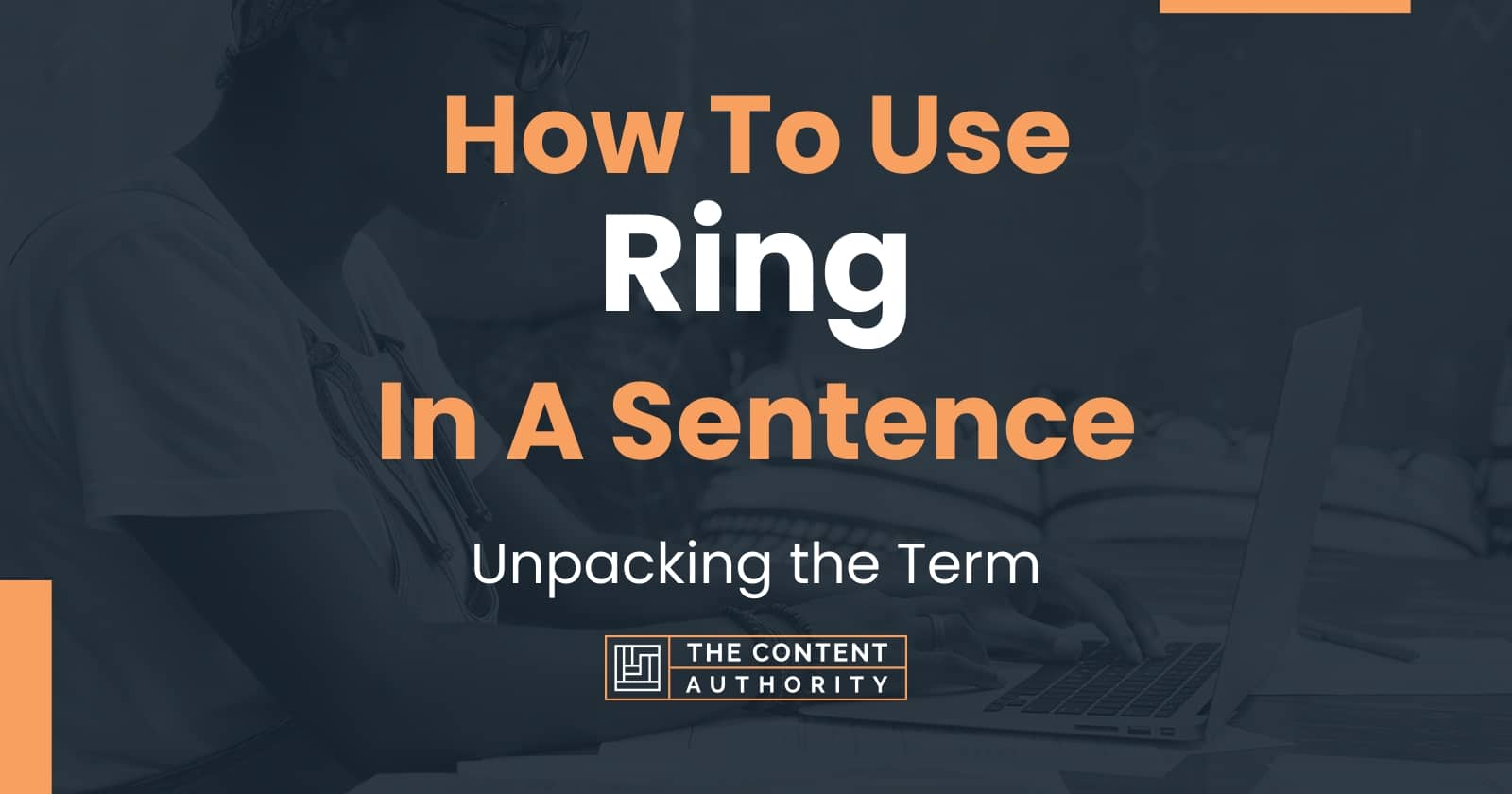 how-to-use-ring-in-a-sentence-unpacking-the-term