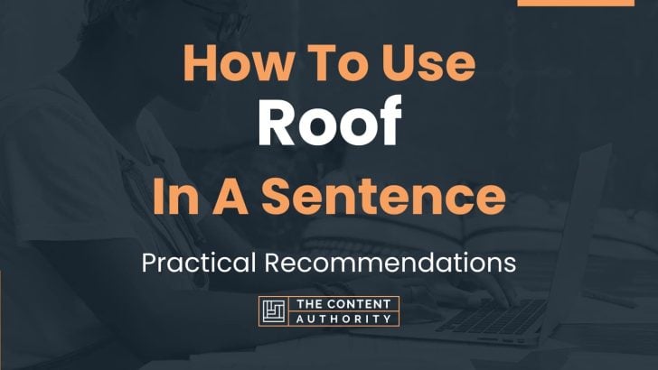 how-to-use-roof-in-a-sentence-practical-recommendations