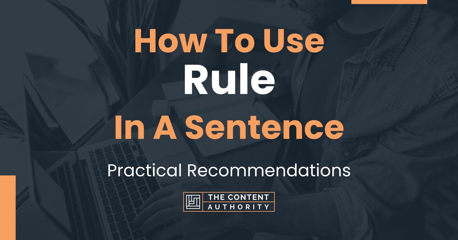 how-to-use-rule-in-a-sentence-practical-recommendations