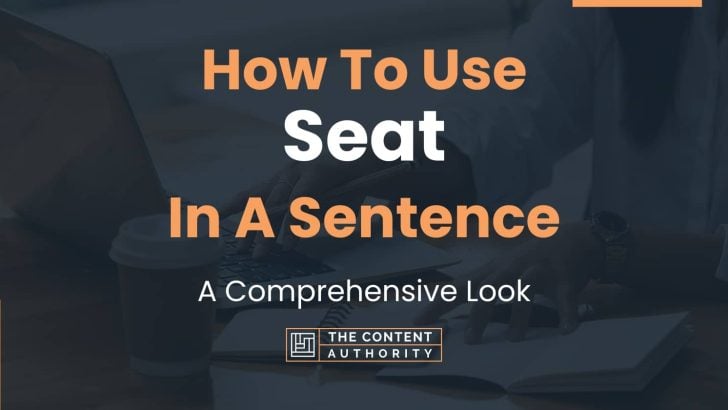 how-to-use-seat-in-a-sentence-a-comprehensive-look