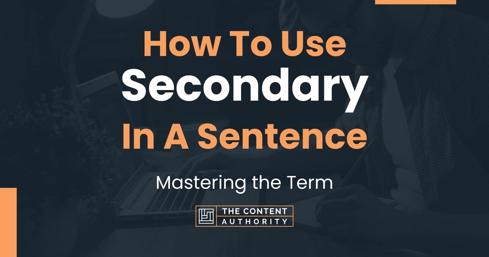 how-to-use-secondary-in-a-sentence-mastering-the-term