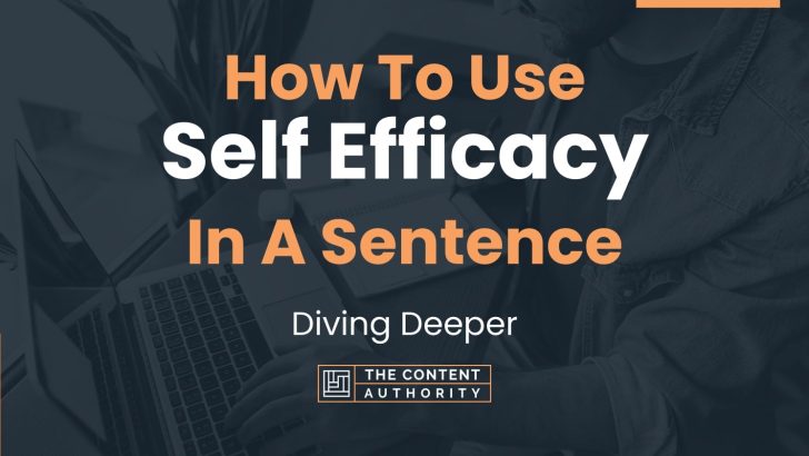 how-to-use-self-efficacy-in-a-sentence-diving-deeper