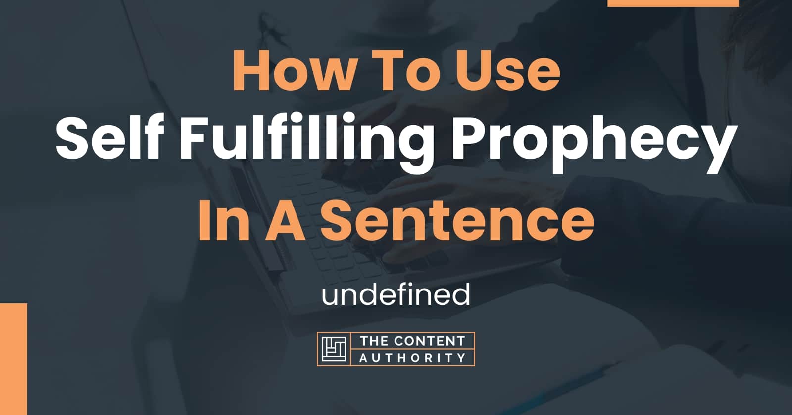 How To Use "Self Fulfilling Prophecy" In A Sentence undefined