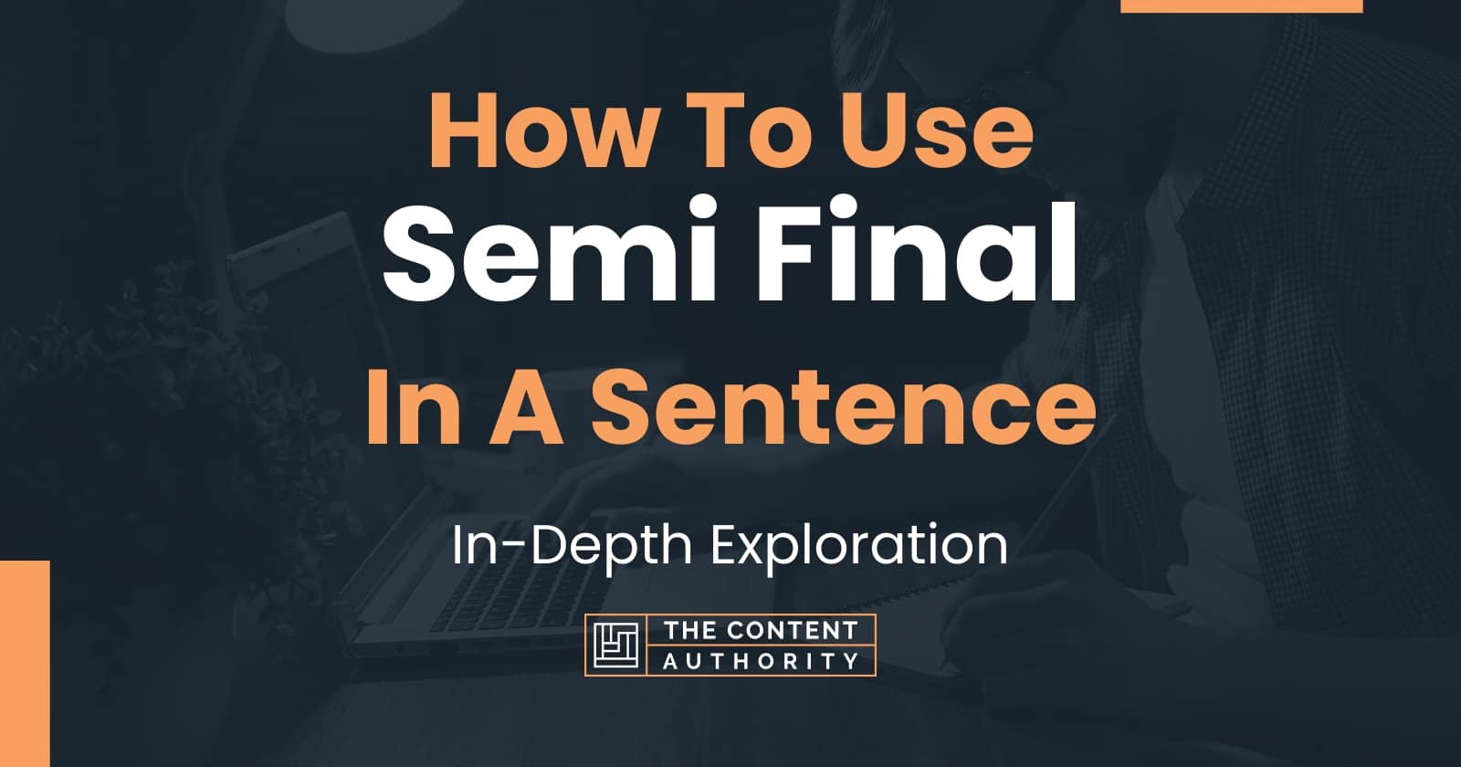 how-to-use-semi-final-in-a-sentence-in-depth-exploration