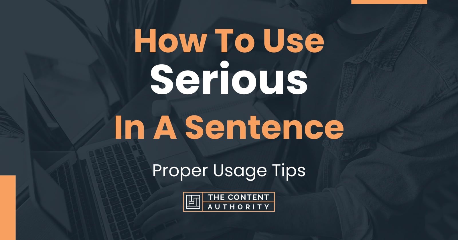 Use Serious In A Sentence