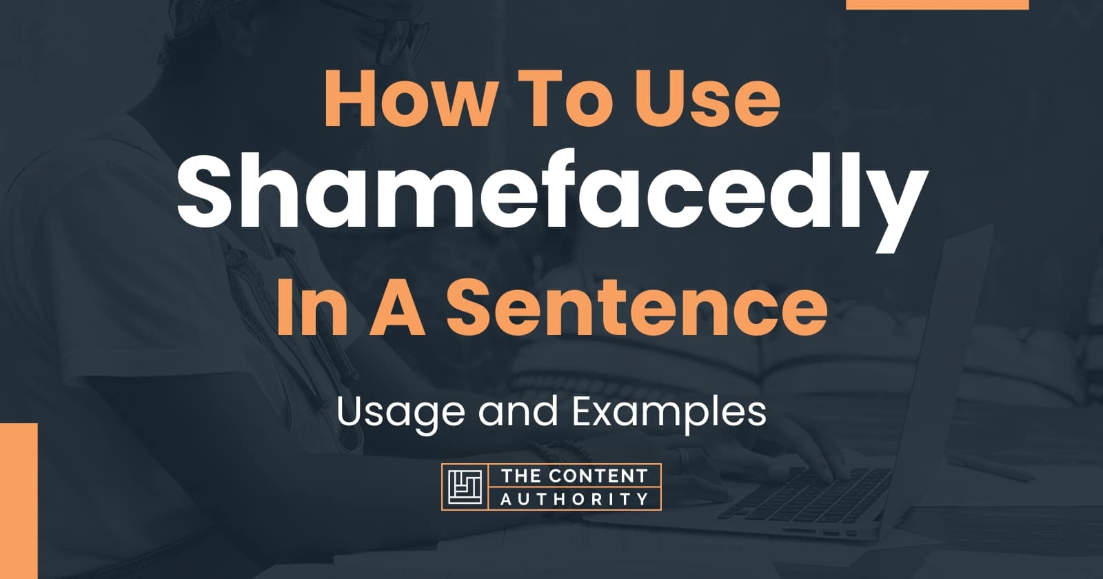 how-to-use-shamefacedly-in-a-sentence-usage-and-examples