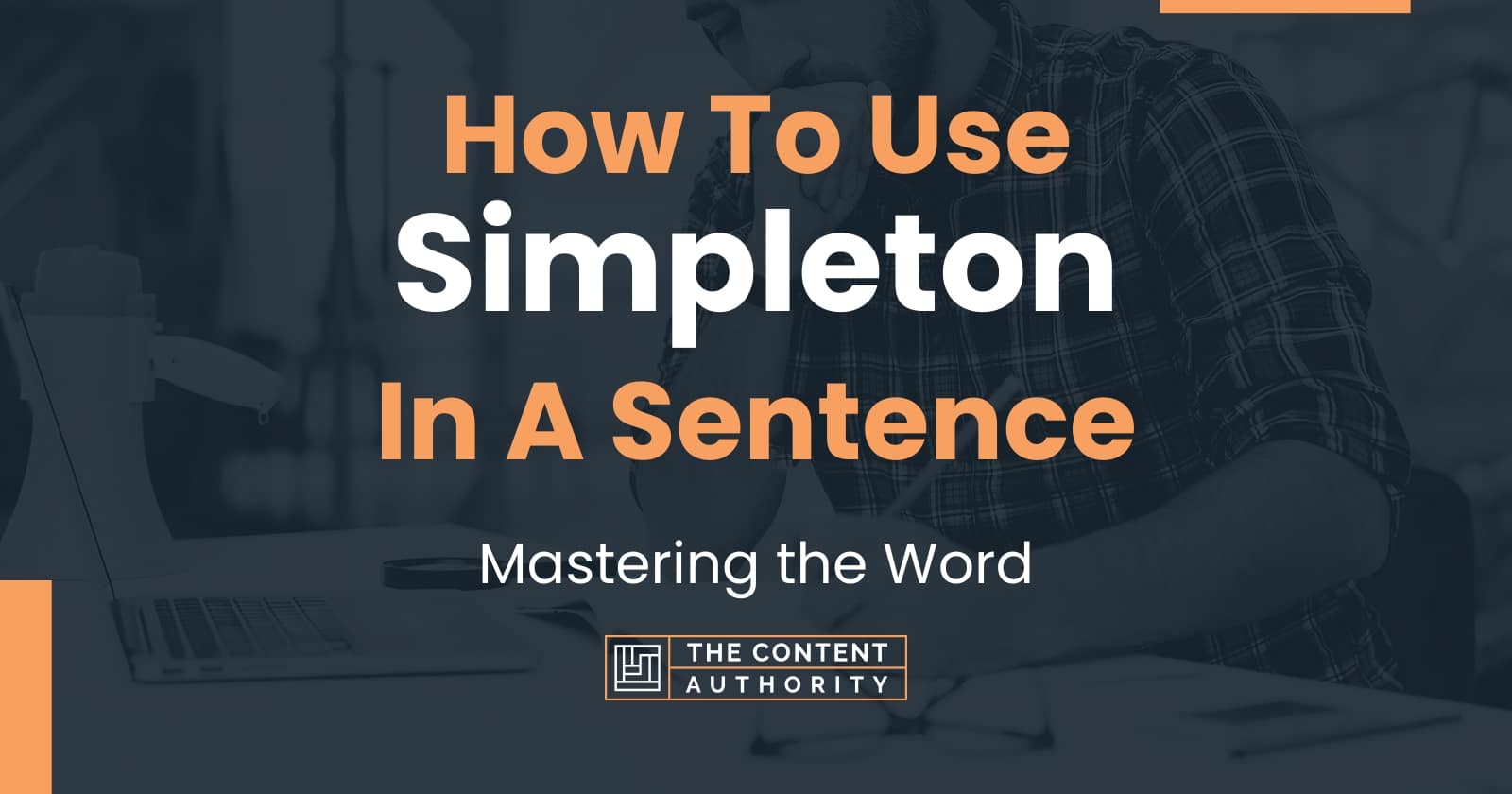 how-to-use-simpleton-in-a-sentence-mastering-the-word