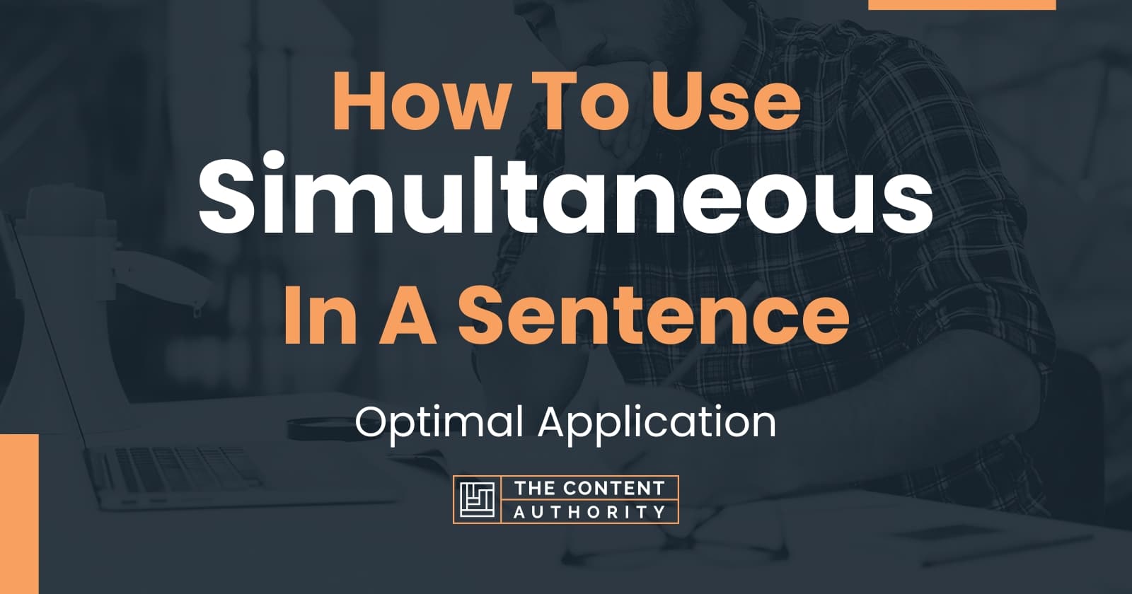 how-to-use-simultaneous-in-a-sentence-optimal-application