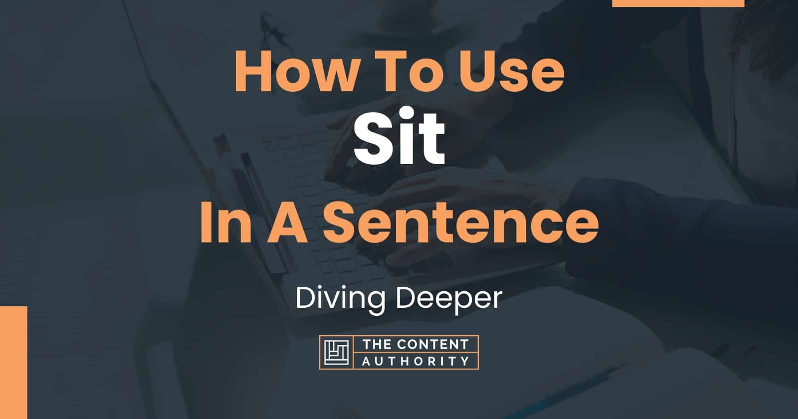 how-to-use-sit-in-a-sentence-diving-deeper