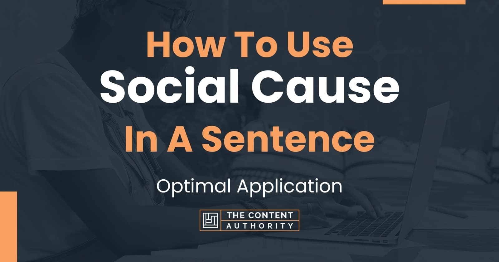 how-to-use-social-cause-in-a-sentence-optimal-application