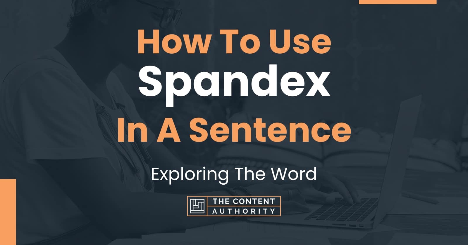 how-to-use-spandex-in-a-sentence-exploring-the-word