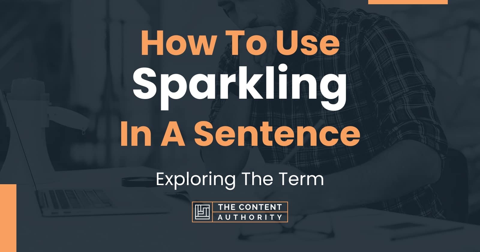 how-to-use-sparkling-in-a-sentence-exploring-the-term