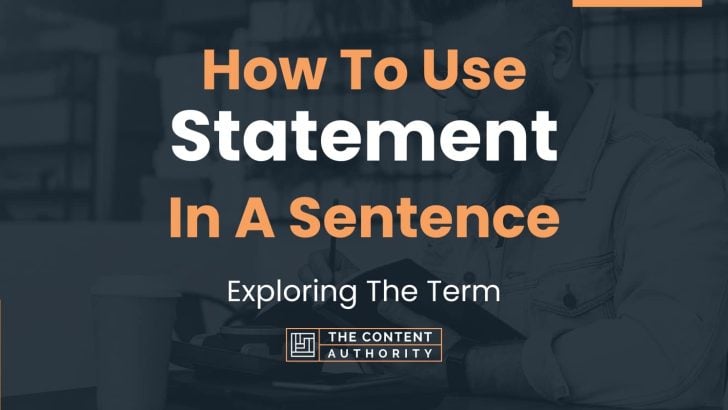 how-to-use-statement-in-a-sentence-exploring-the-term