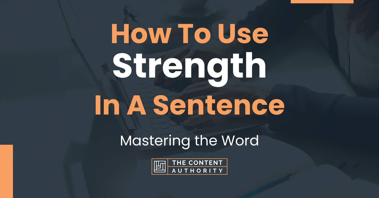 how-to-use-strength-in-a-sentence-mastering-the-word