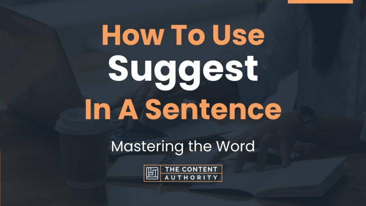 how-to-use-suggest-in-a-sentence-mastering-the-word