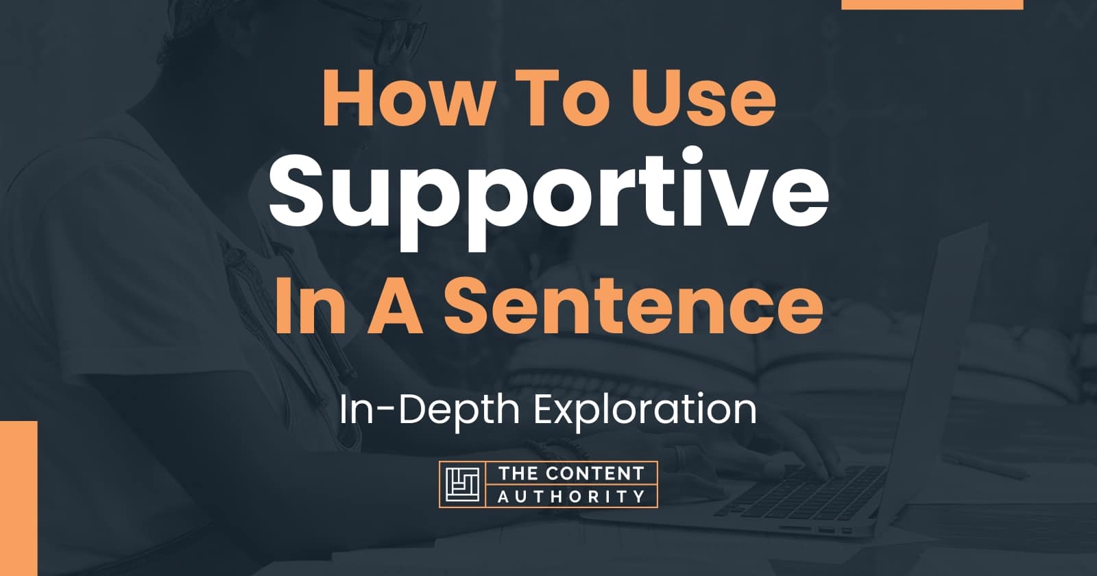 how-to-use-supportive-in-a-sentence-in-depth-exploration