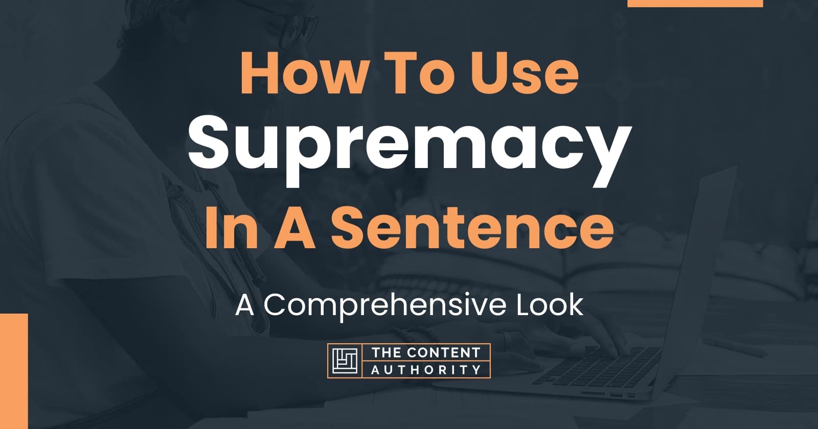 how-to-use-supremacy-in-a-sentence-a-comprehensive-look