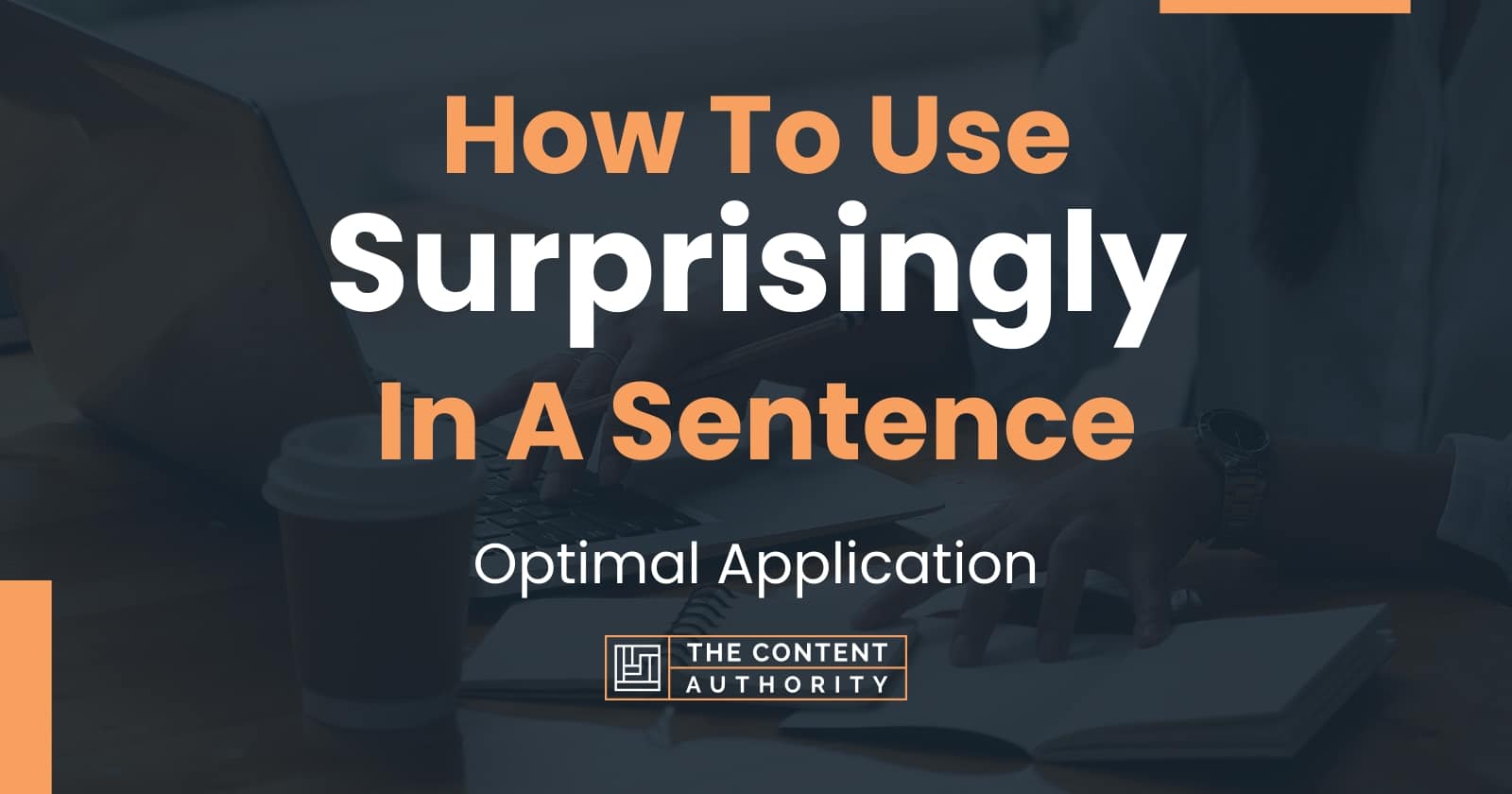 how-to-use-surprisingly-in-a-sentence-optimal-application