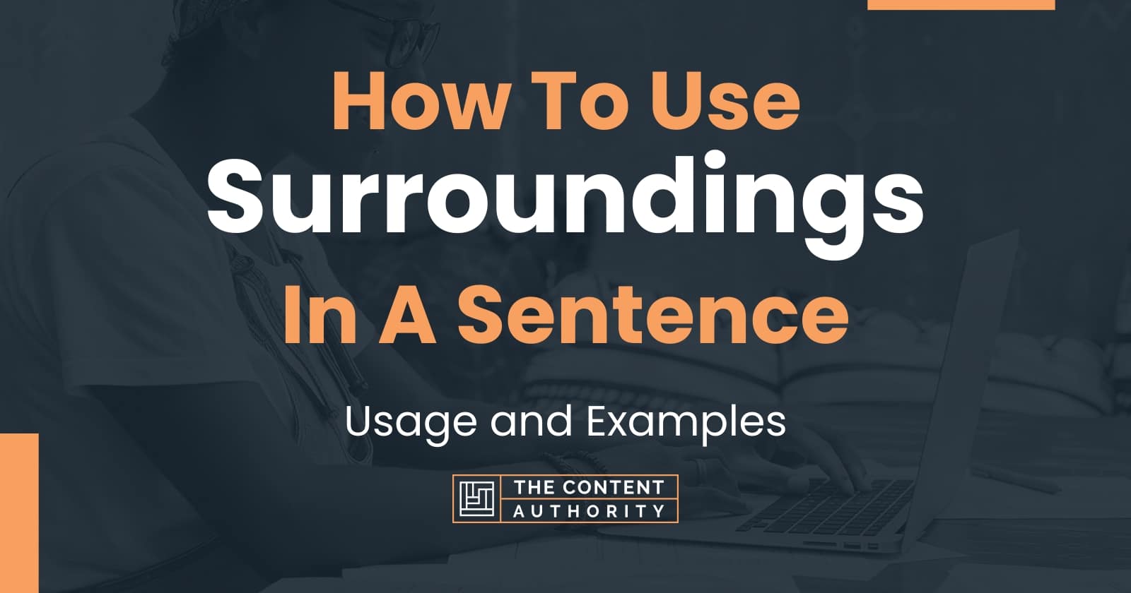 how-to-use-surroundings-in-a-sentence-usage-and-examples