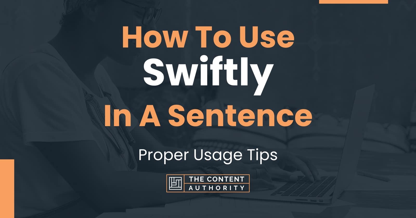 how-to-use-swiftly-in-a-sentence-proper-usage-tips