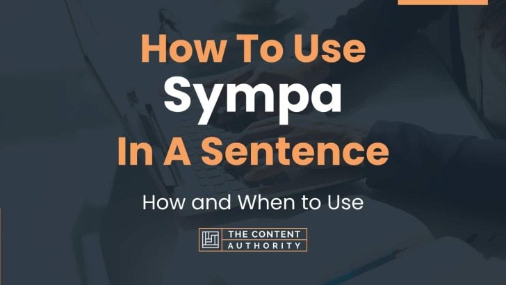 How To Use “Sympa” In A Sentence: How and When to Use