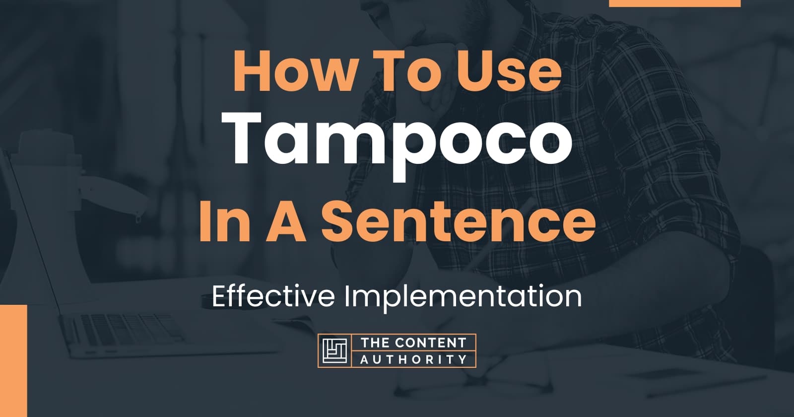 how-to-use-tampoco-in-a-sentence-effective-implementation