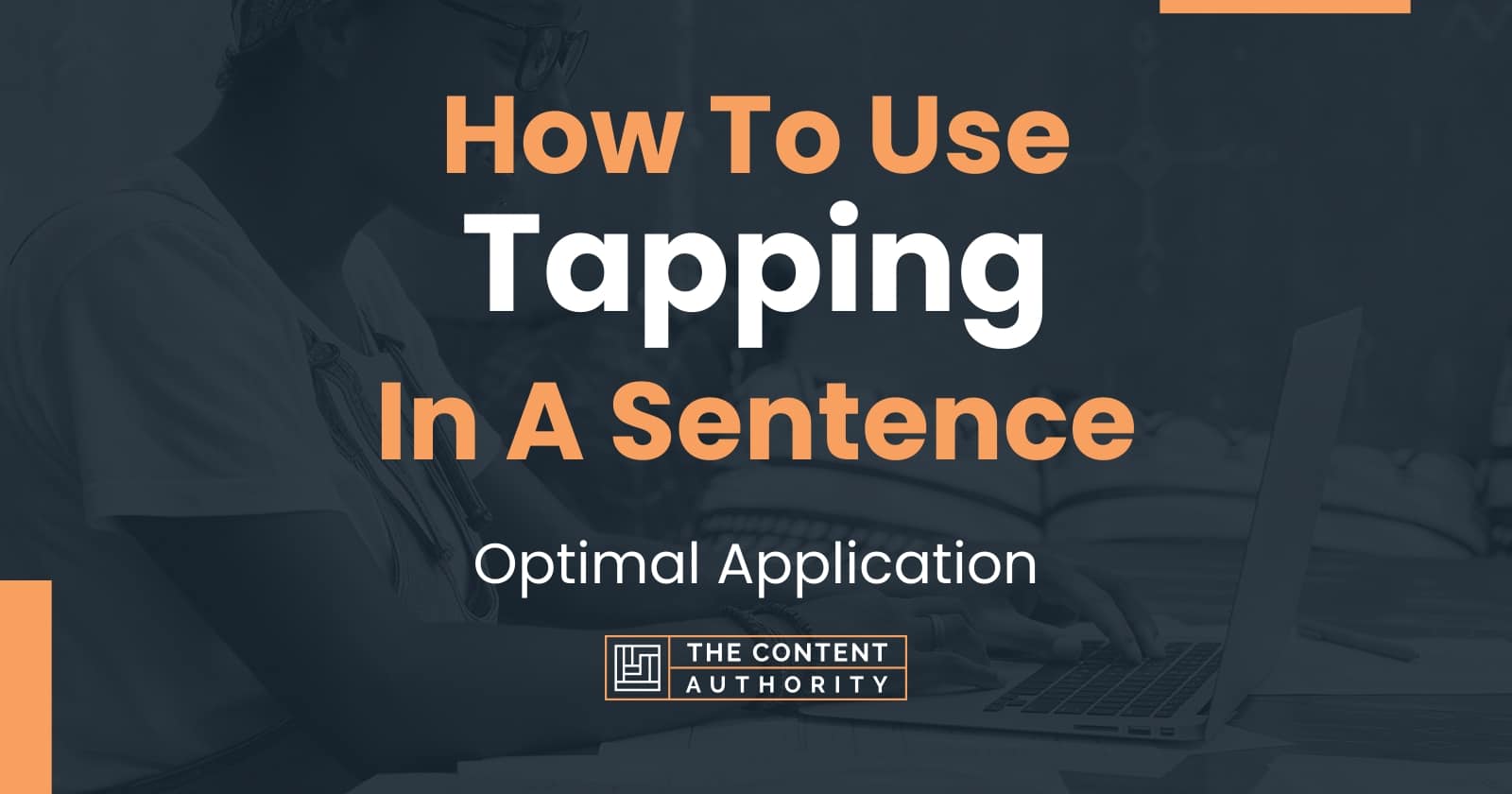 how-to-use-tapping-in-a-sentence-optimal-application