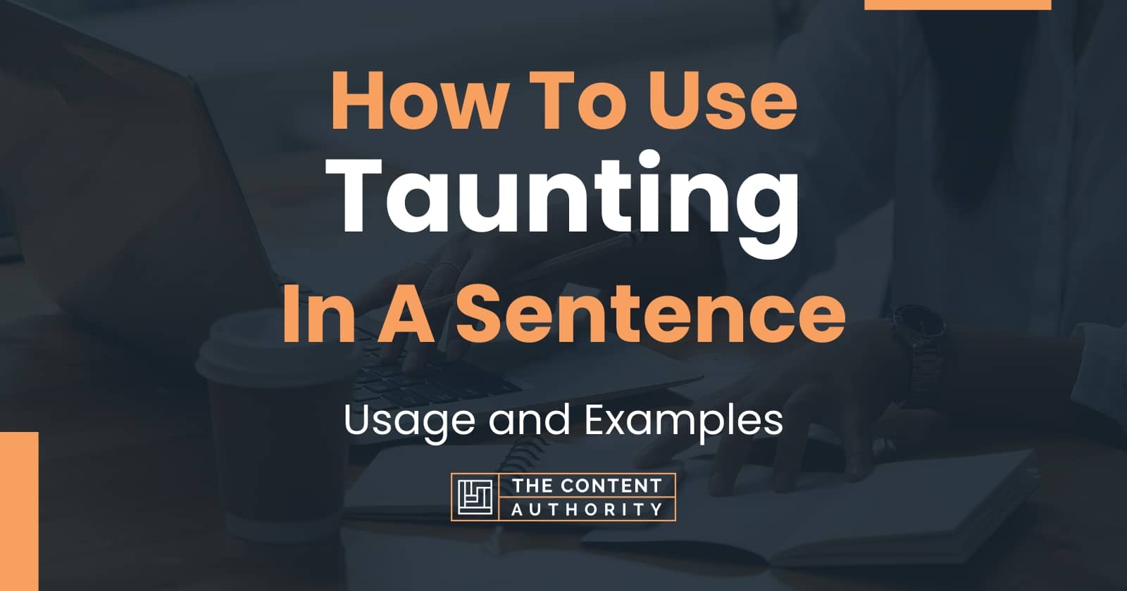 how-to-use-taunting-in-a-sentence-usage-and-examples