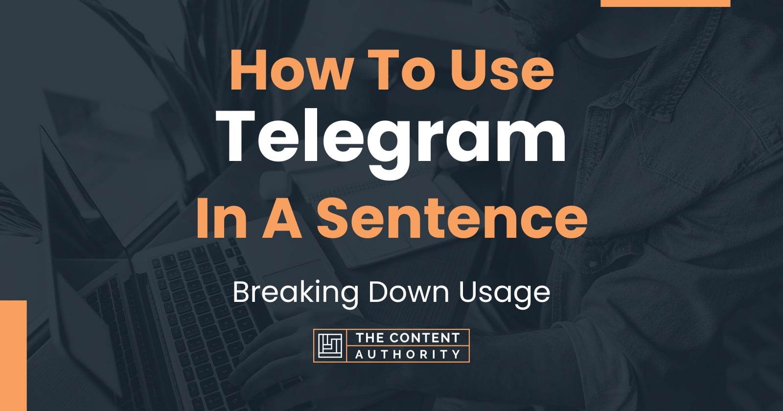 How To Use Telegram In A Sentence Breaking Down Usage how-to-use-telegram-in-a-sentence-breaking-down-usage