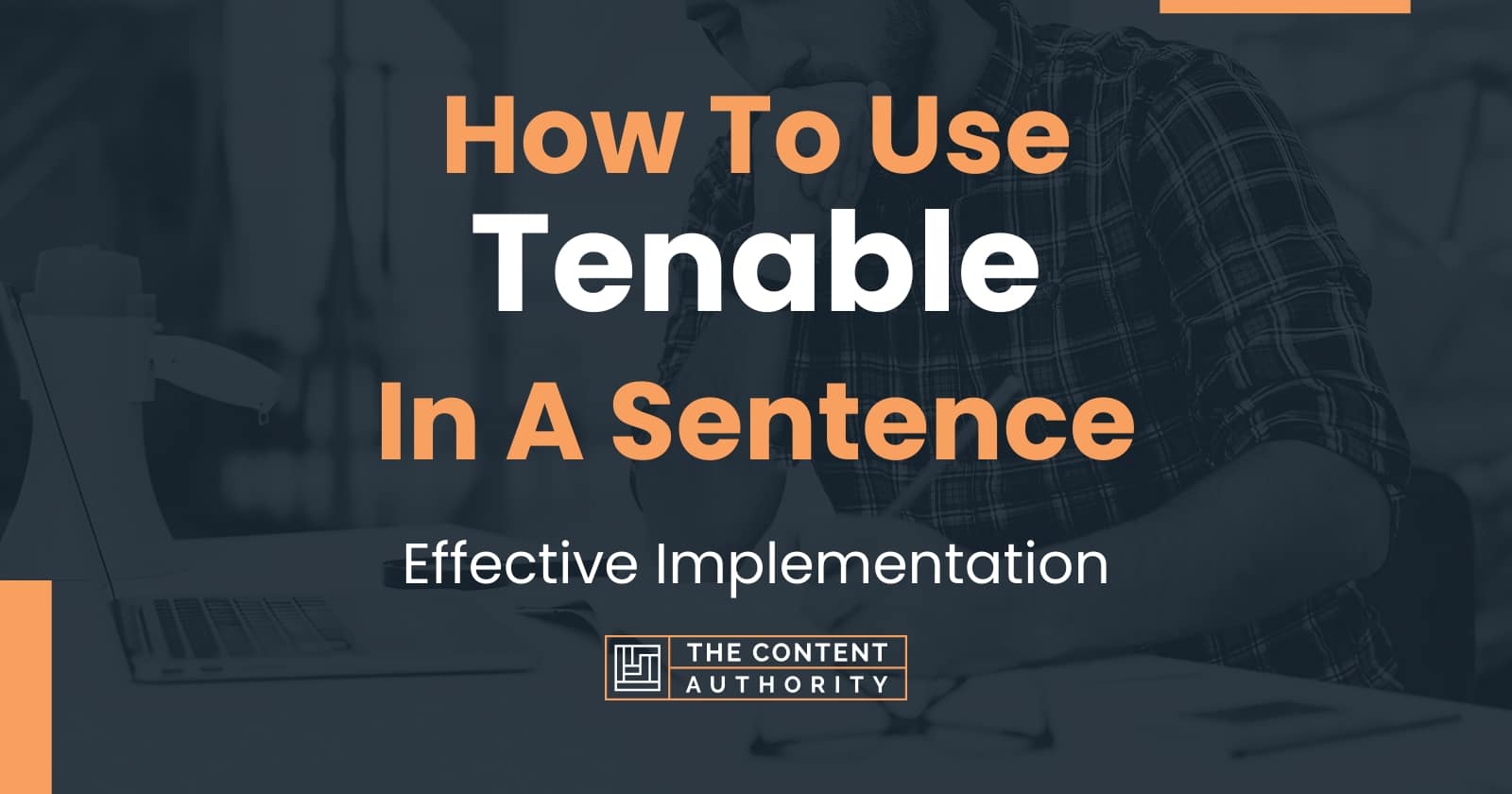 how-to-use-tenable-in-a-sentence-effective-implementation