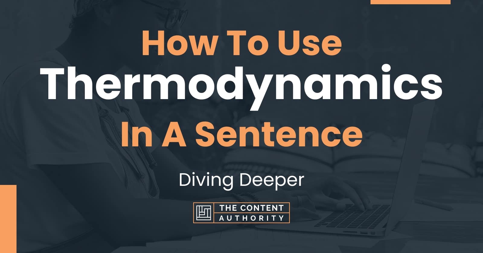 How To Use Thermodynamics In A Sentence Diving Deeper 2570